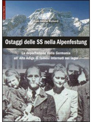 Ostaggi delle SS nella Alpe...