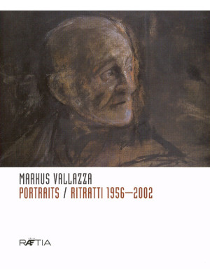 Portraits. Ritratti 1956-2002