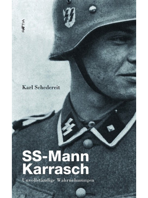 SS-Mann Karrasch. Unvollsta...