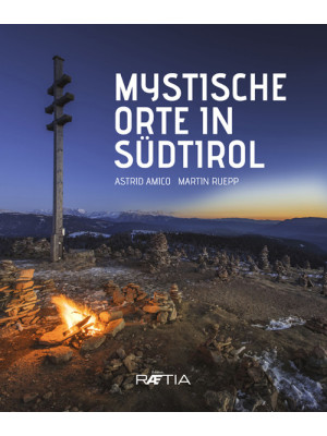 Mystische orte in Südtirol