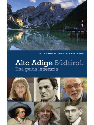 Alto Adige Südtirol. Una gu...