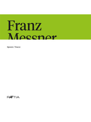 Franz Messner. Spuren-Tracc...