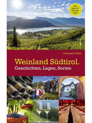 Weinland Südtirol. Geschich...