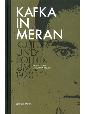Kafka in Meran. Kultur und ...