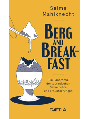 Berg and Breakfast. Ein Pan...
