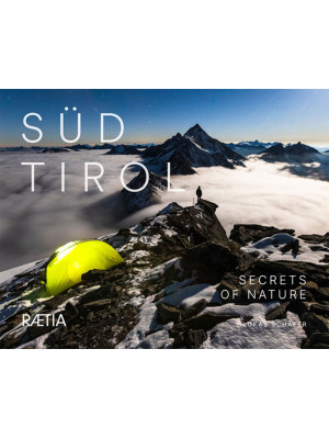Süd Tirol. Secrets of natur...