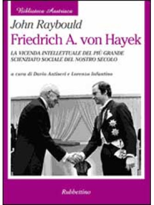 Friedrich A. von Hayek. La ...