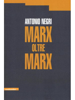 Marx oltre Marx