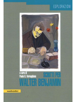 Scritti per Walter Benjamin