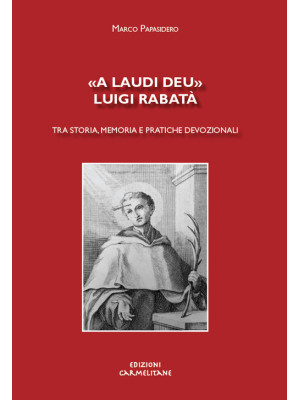 «A laudi Deu». Luigi Rabatà...