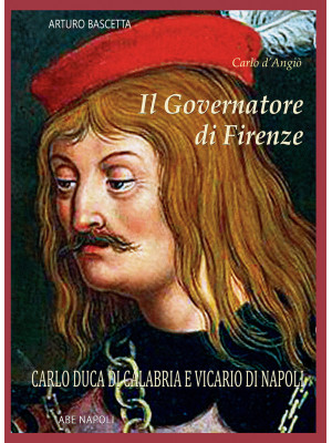 Il governatore di Firenze. ...