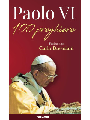 Paolo VI. 100 preghiere