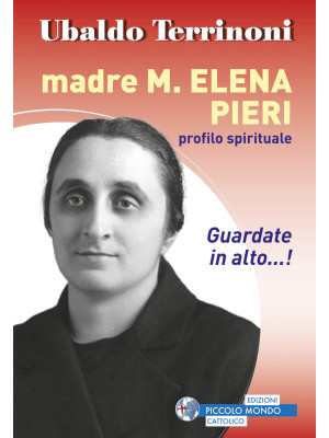 Madre M. Elena Pieri. Profi...