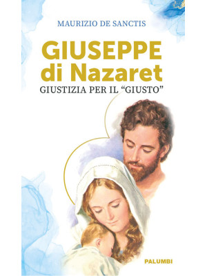Giuseppe di Nazaret. Giusti...