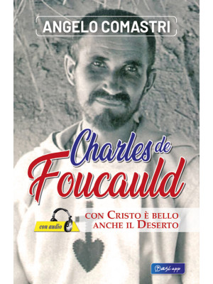 Carlo de Foucauld. Con Cris...