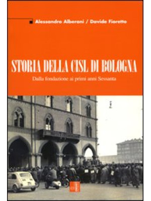 Storia della CISL di Bologn...