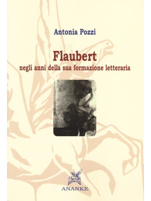 Flaubert negli anni della s...