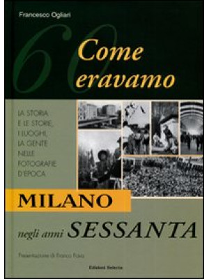 Milano negli anni Sessanta....