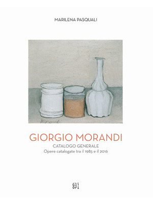 Giorgio Morandi. Catalogo g...