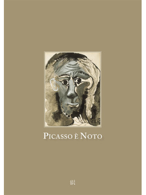 Picasso è Noto. Ediz. itali...