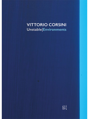 Vittorio Corsini. Unstable/...