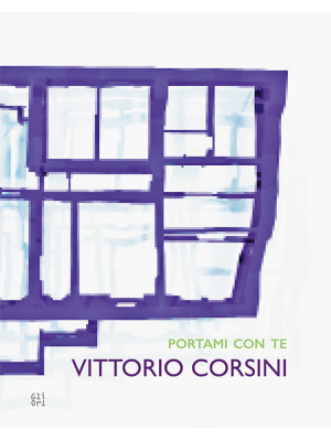 Vittorio Corsini. Portami c...
