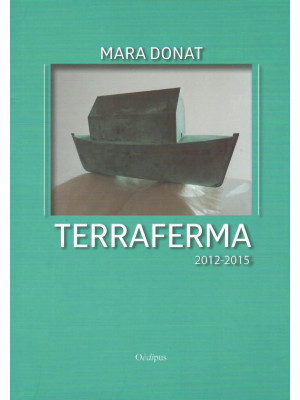 Terraferma 2012-2015