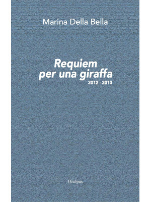 Requiem per una giraffa 201...