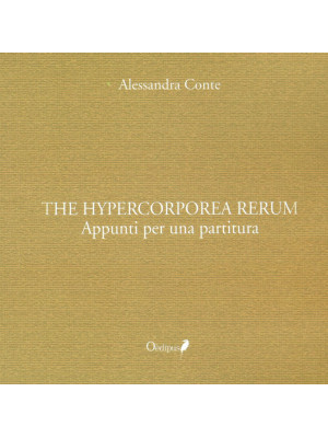 The hypercorporea rerum. Ap...