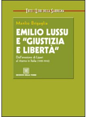 Emilio Lussu e «giustizia e...