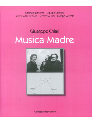 Giuseppe Chiari. Musica madre