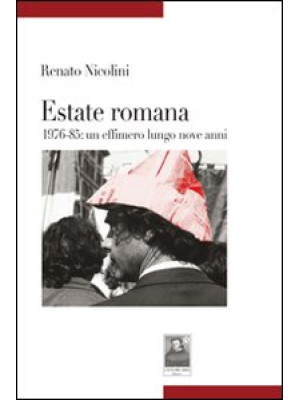 Estate romana 1976-85. Un e...