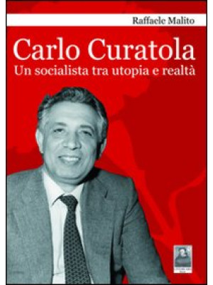 Carlo Curatola. Un socialis...