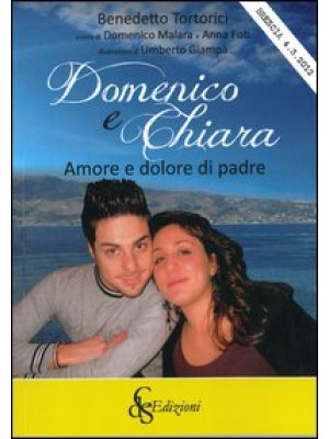 Domenico e Chiara. Amore e ...