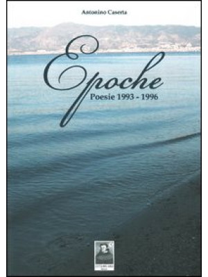 Epoche. Poesie 1993-1996