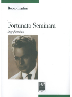 Fortunato Seminara. Biograf...