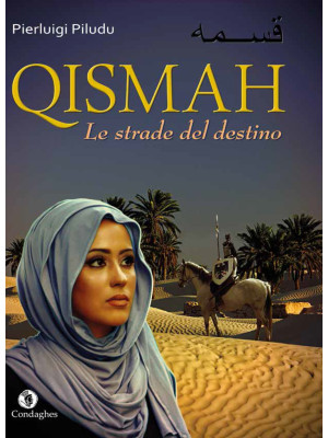 Qismah. Le strade del destino