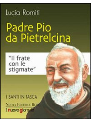 Padre Pio da Pietralcina. I...