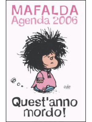 Quest'anno mordo! Mafalda. ...