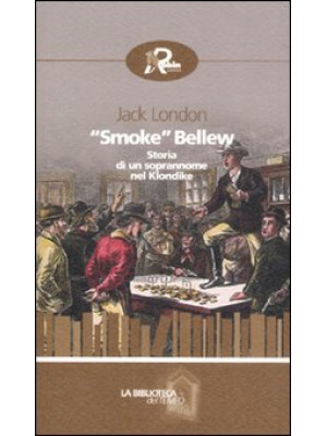 «Smoke» Bellew. Storia di u...