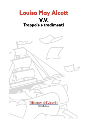 V. V. Trappole e tradimenti