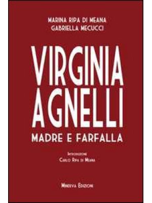 Virginia Agnelli. Madre far...