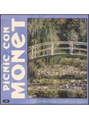 Picnic con Monet. Ediz. ill...