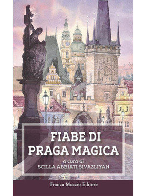 Fiabe di Praga magica