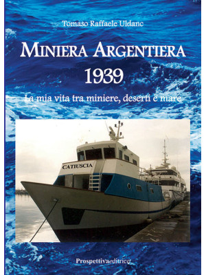Miniera Argentiera 1939. La...