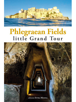 Phlegraean Fields. Little grand tour