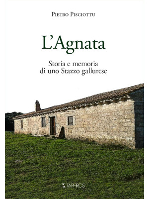 L'Agnata. Storia e memoria ...