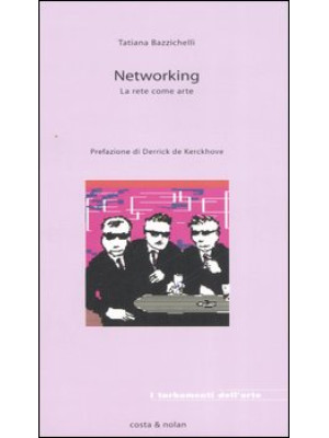 Networking. La rete come arte
