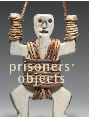 Prisoners' objects. Ediz. i...
