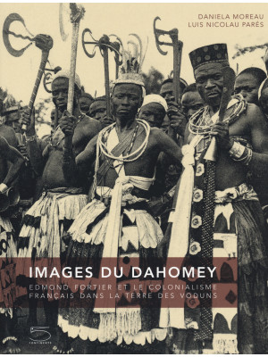 Images du Dahomey. Edmond F...